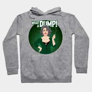 What a Dump Hoodie